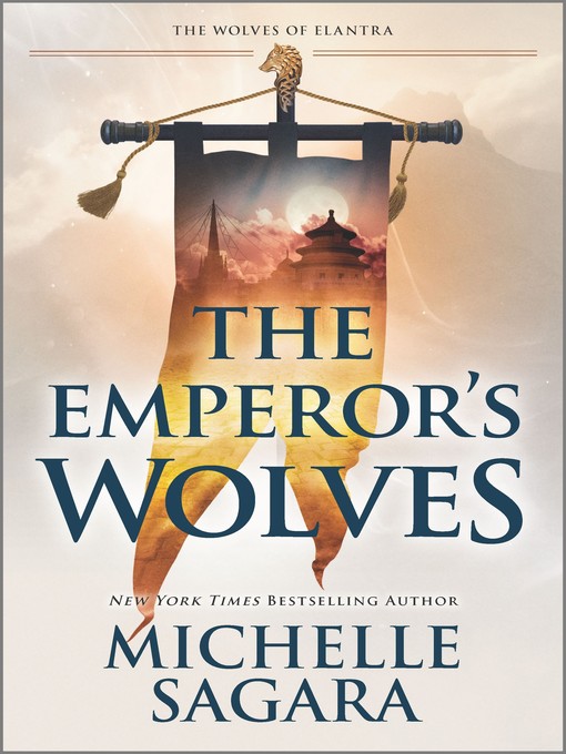 Title details for The Emperor's Wolves by Michelle Sagara - Available